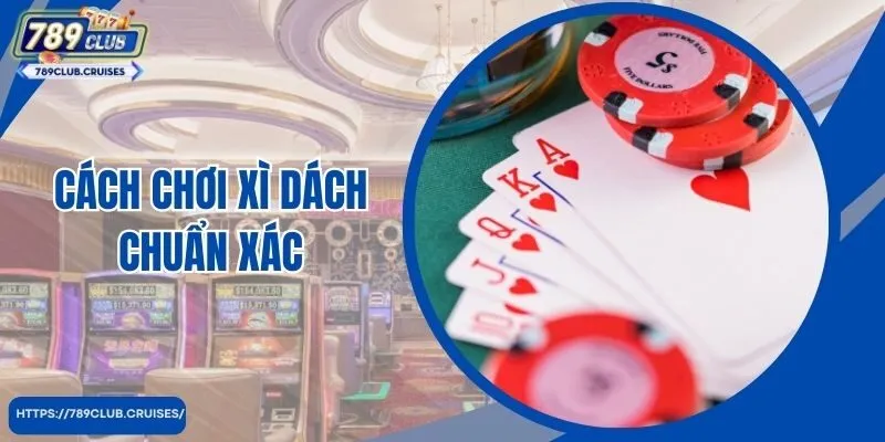 Cách chơi chuẩn xác