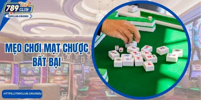 Mẹo chơi mạt không thành công