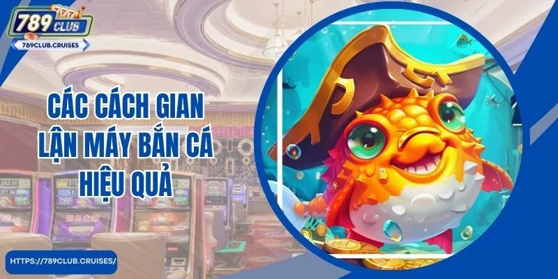 Chia sẻ các phương pháp thường gặp của cách trung gian bắn cá