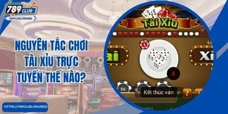 Nguyên tắc chơi tài khoản trực tuyến nào?