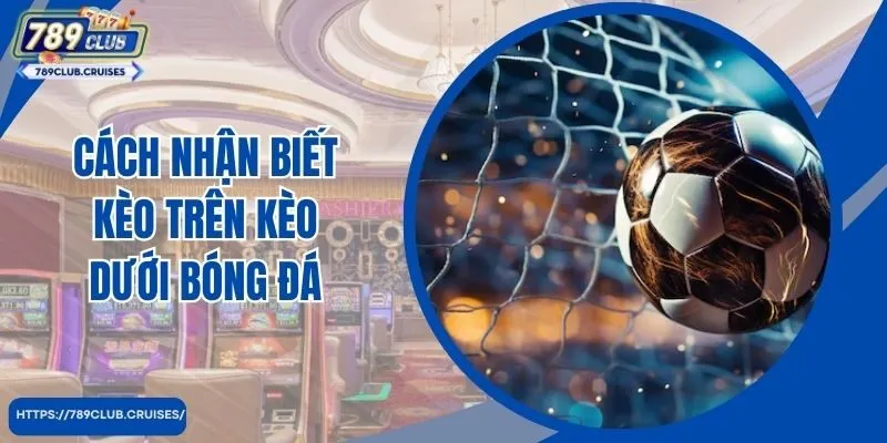 Cách nhận biết kết quả dưới bóng đá