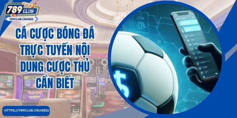 Cá đánh bóng nội dung đánh trực tuyến cần biết