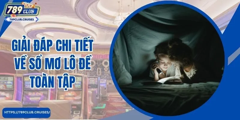 Giải đáp chi tiết về cửa sổ mơ lô đề toàn tập