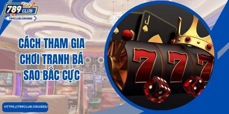 Cách truy cập và tham gia trải nghiệm cùng Tranh bá sao bắc cực